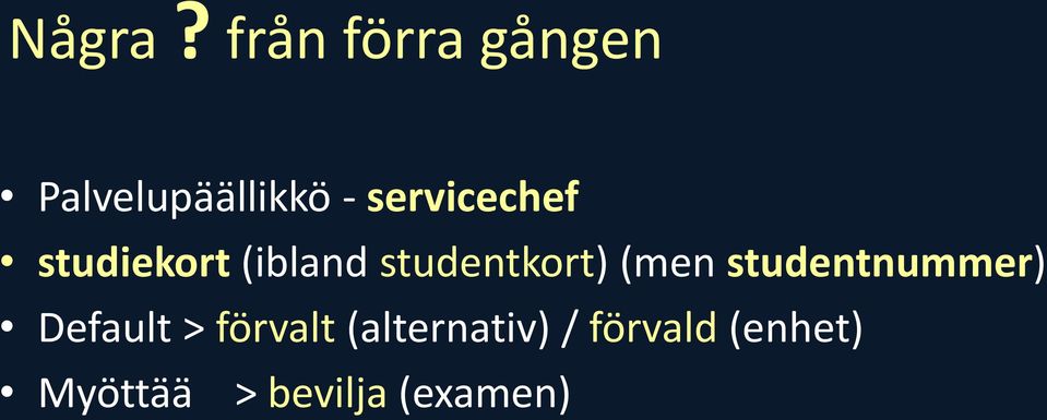 servicechef studiekort (ibland studentkort)