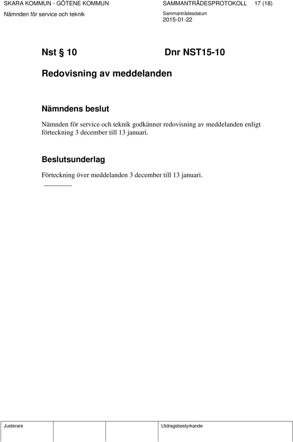 redovisning av meddelanden enligt förteckning 3 december till 13