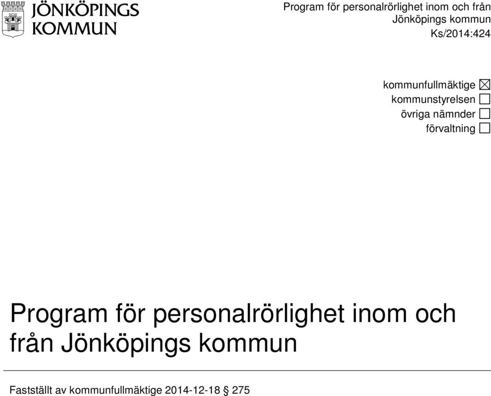 nämnder förvaltning  kommun Fastställt av kommunfullmäktige