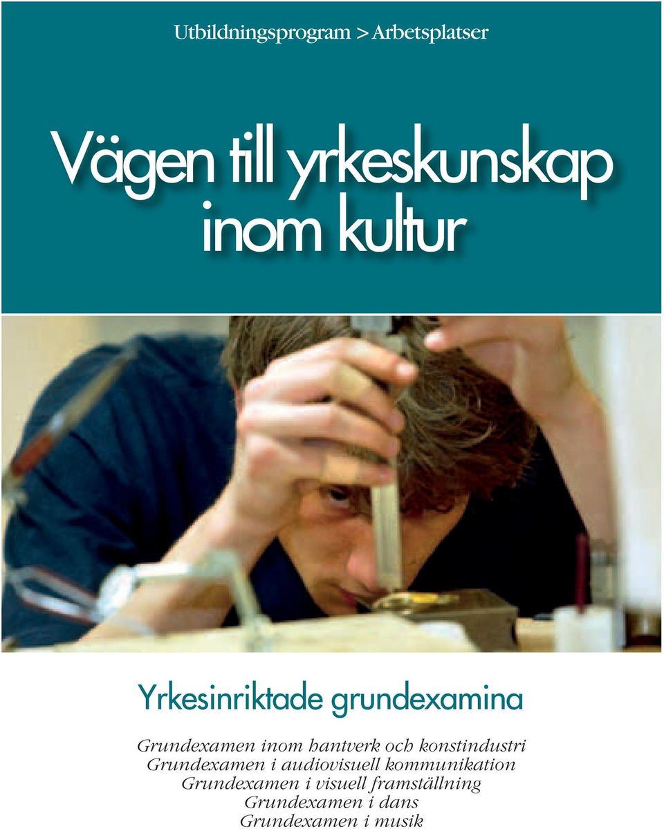 konstindustri Grundexamen i audiovisuell kommunikation