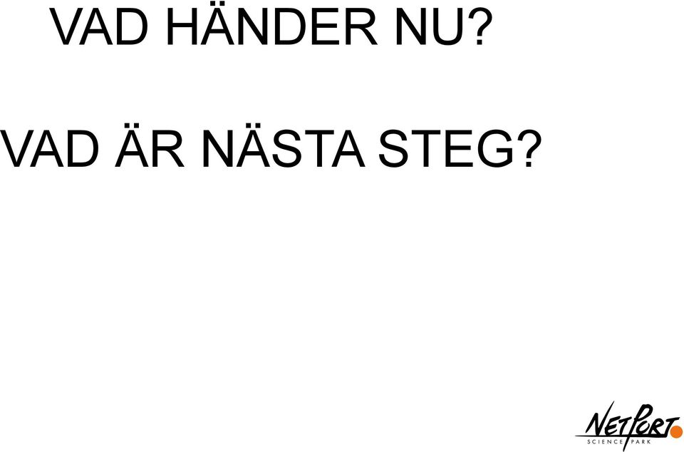 ÄR NÄSTA