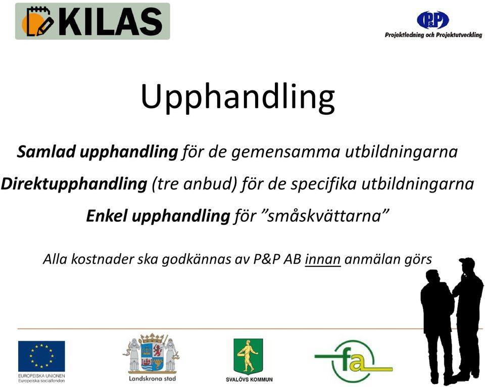 specifika utbildningarna Enkel upphandling för