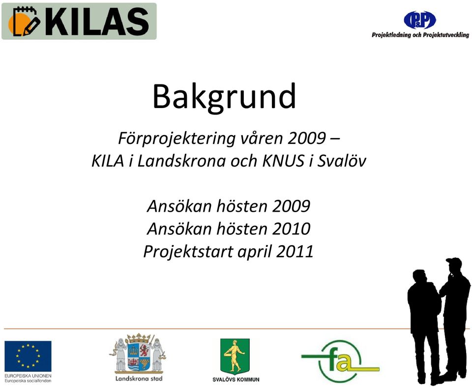 Svalöv Ansökan hösten 2009