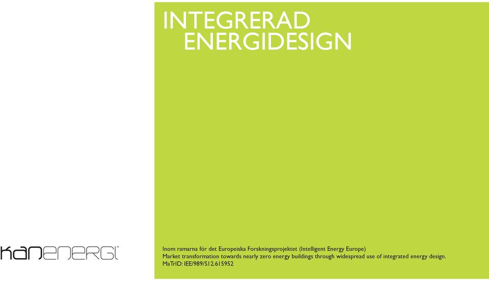 transformation towards nearly zero energy buildings through