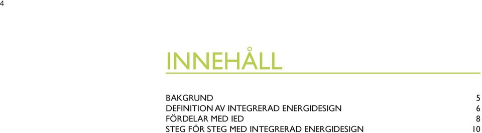 ENERGIDESIGN 6 FÖRDELAR MED IED