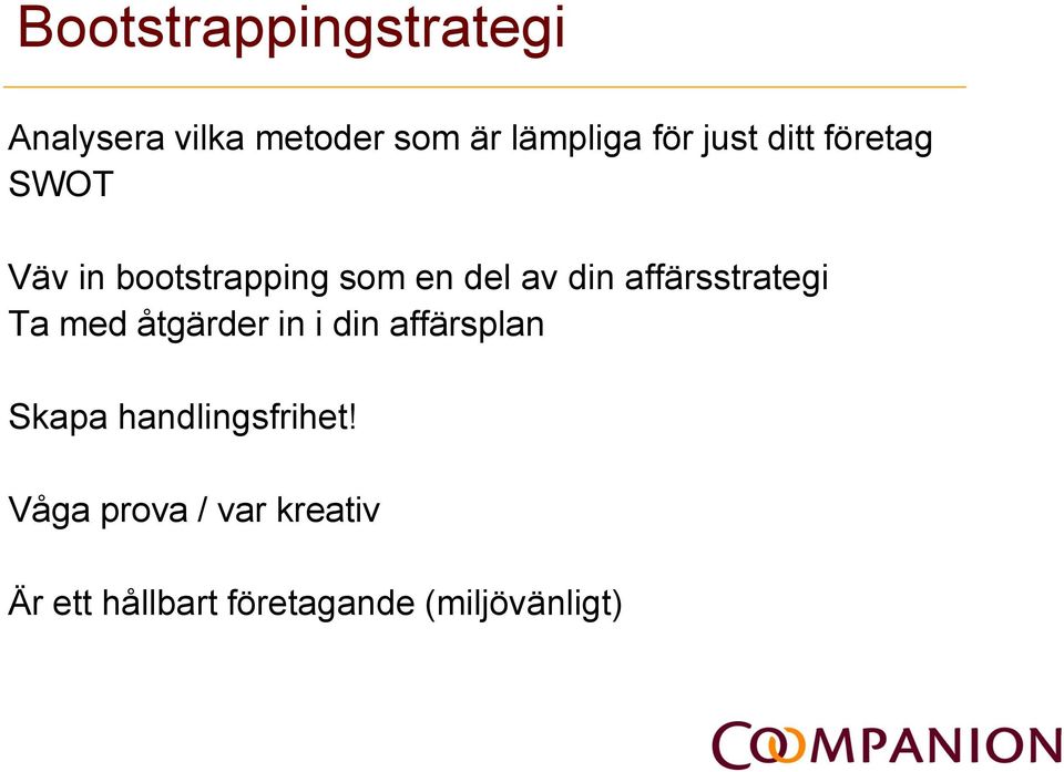 affärsstrategi Ta med åtgärder in i din affärsplan Skapa