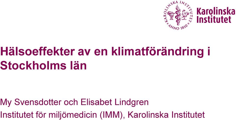 Elisabet Lindgren Institutet för