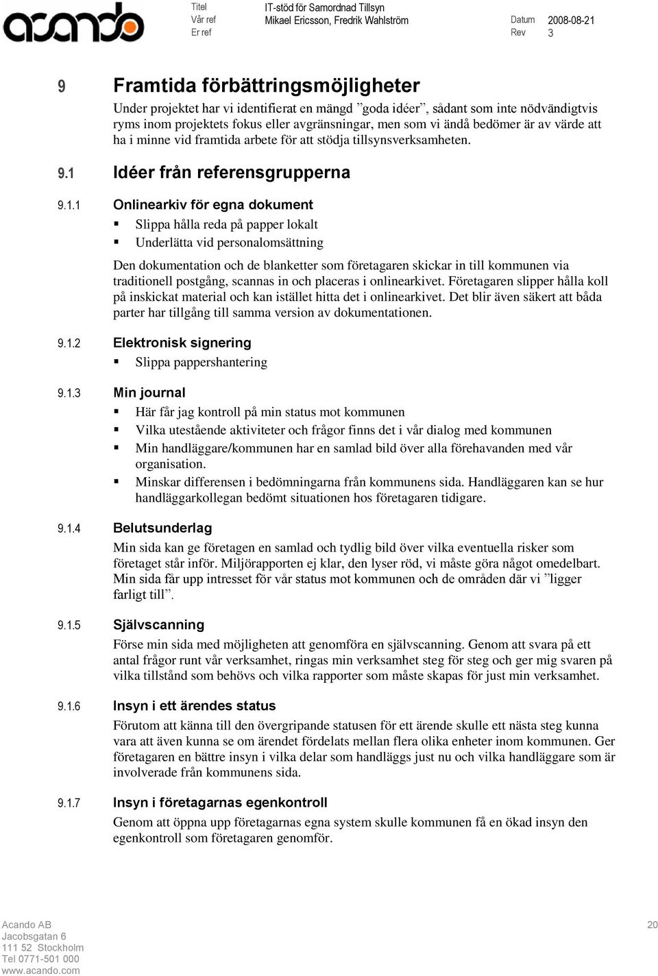 Idéer från referensgrupperna 9.1.