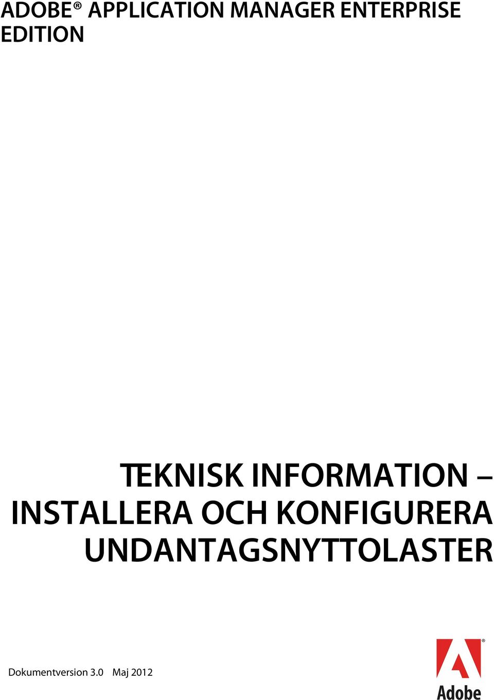 INFORMATION INSTALLERA OCH