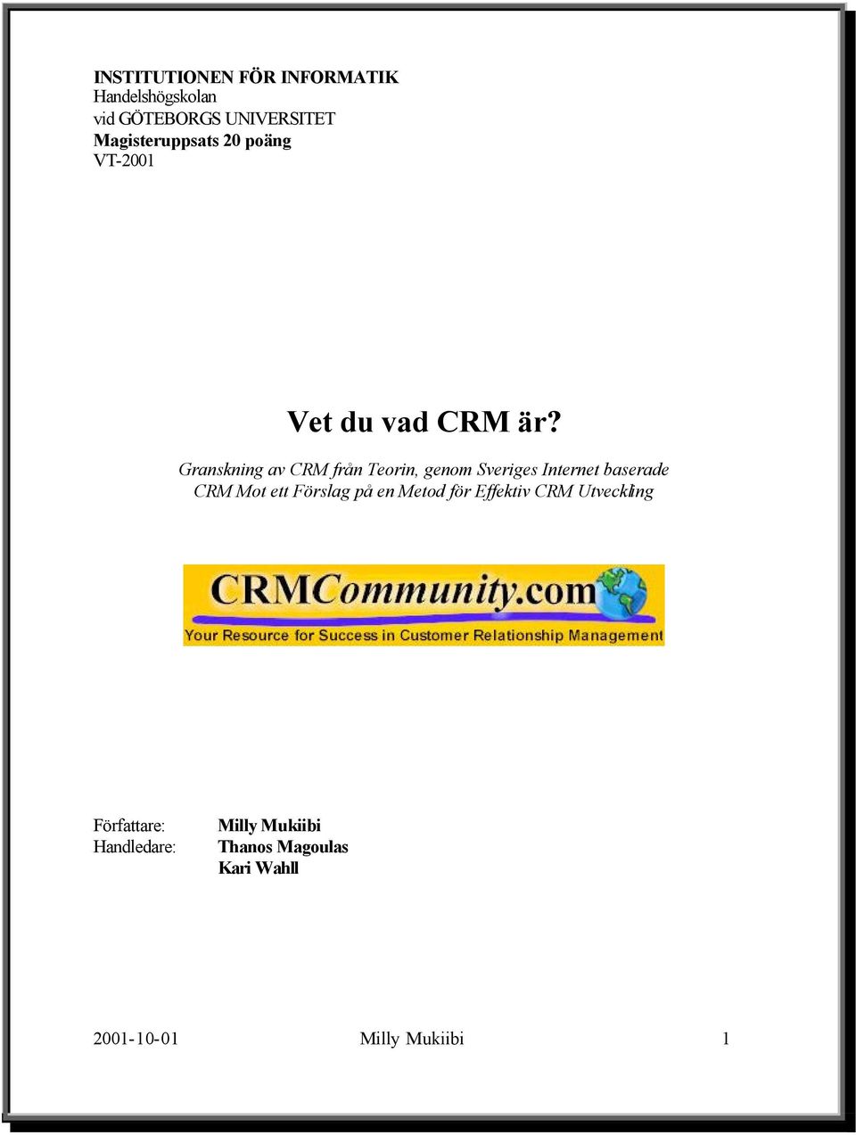 Granskning av CRM från Teorin, genom Sveriges Internet baserade CRM Mot ett Förslag