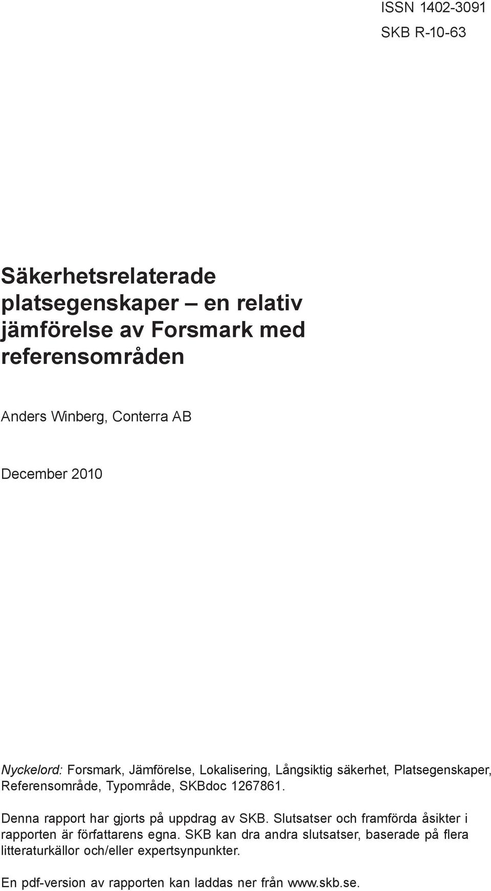 Forsmark, Jämförelse, Lokalisering, Långsiktig säkerhet, Platsegenskaper, Referensområde, Typområde, SKBdoc 1267861.