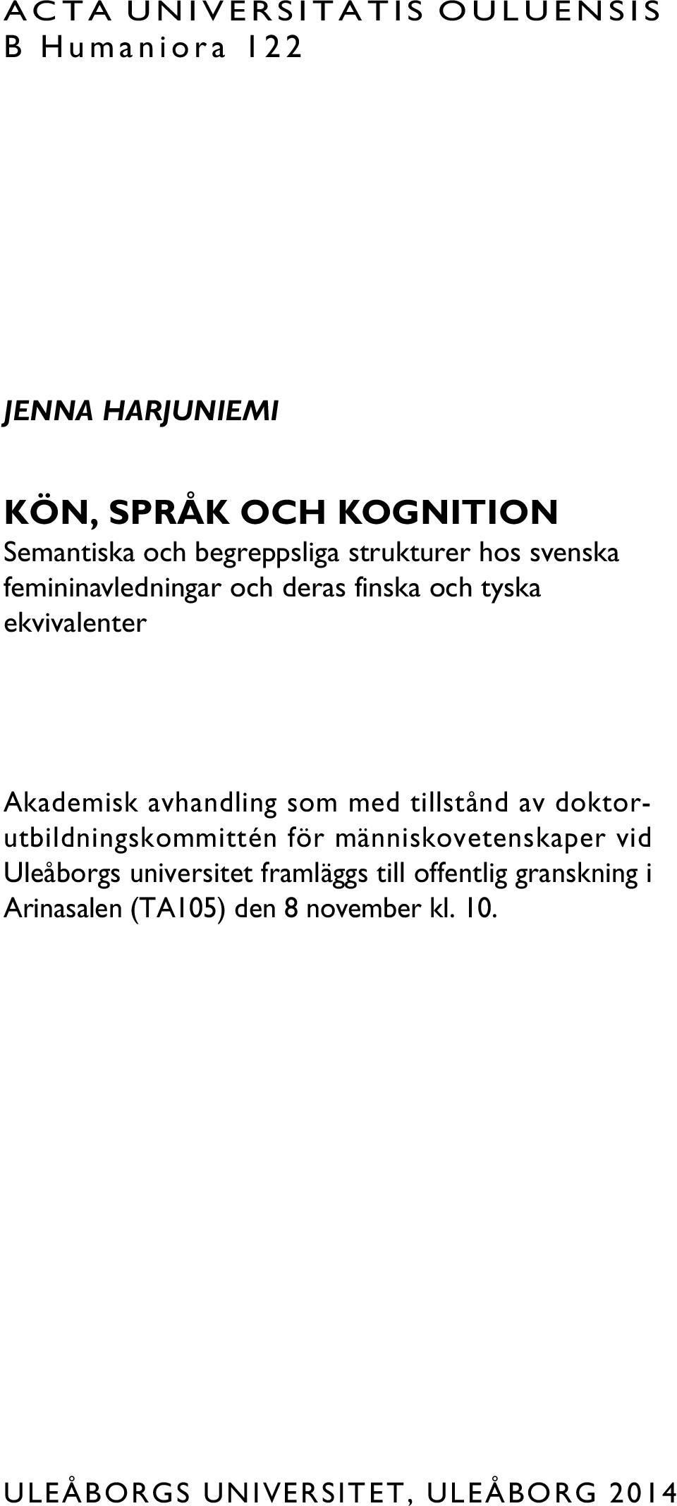 avhandling som med tillstånd av doktorutbildningskommittén för människovetenskaper vid Uleåborgs