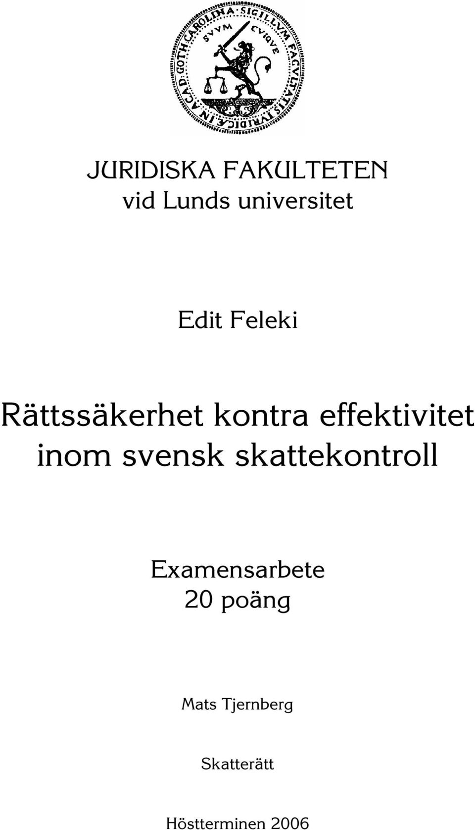 inom svensk skattekontroll Examensarbete 20