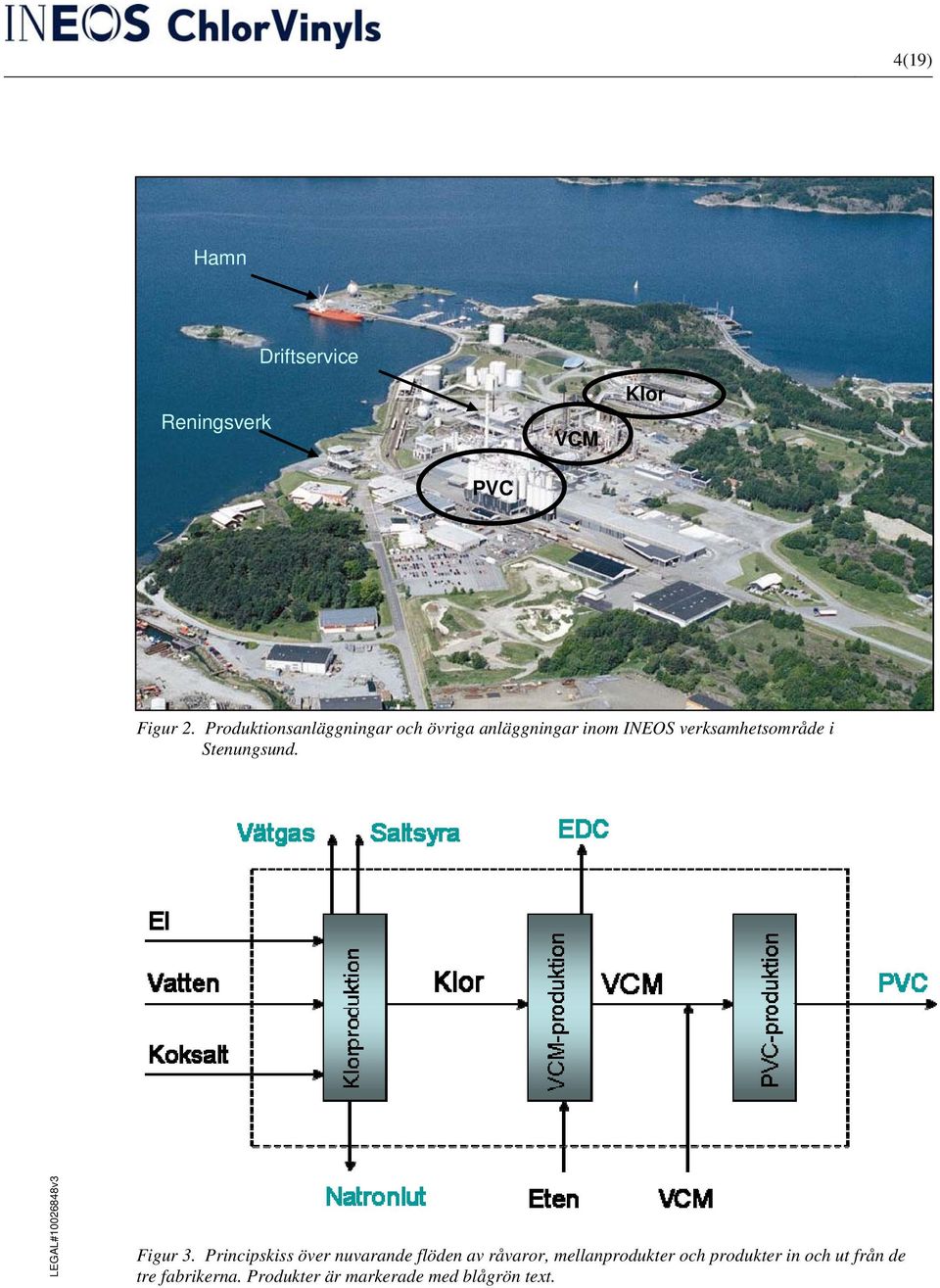 Produktionsanläggningar och övriga anläggningar inom INEOS verksamhetsområde i Stenungsund.