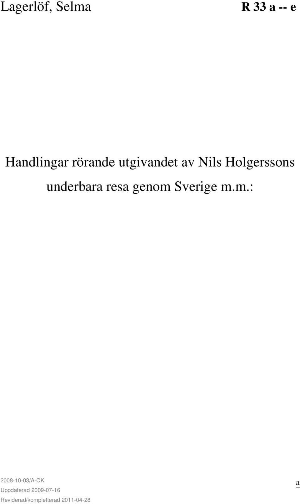 utgivandet av Nils