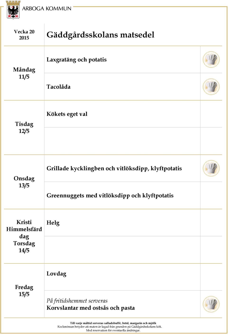 Greennuggets med vitlöksdipp och klyftpotatis Kristi Himmelsfärd