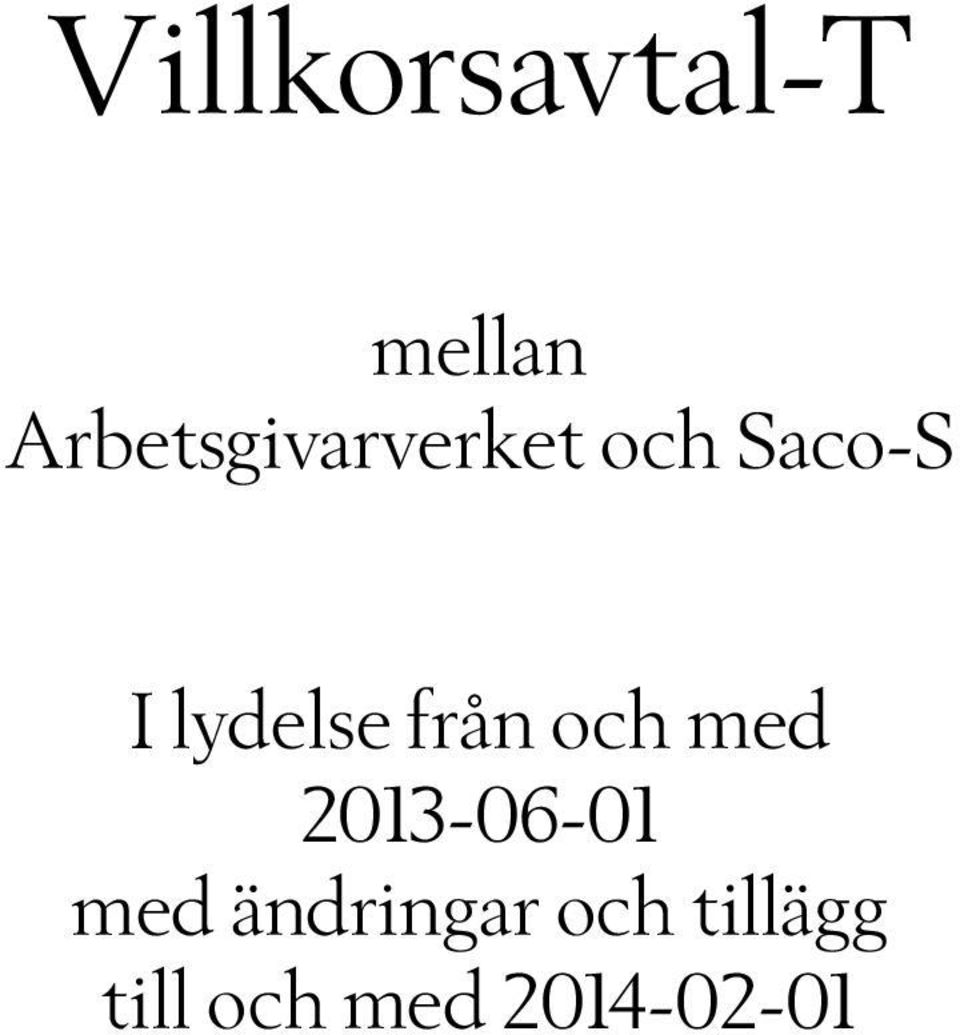 lydelse från och med 2013-06-01