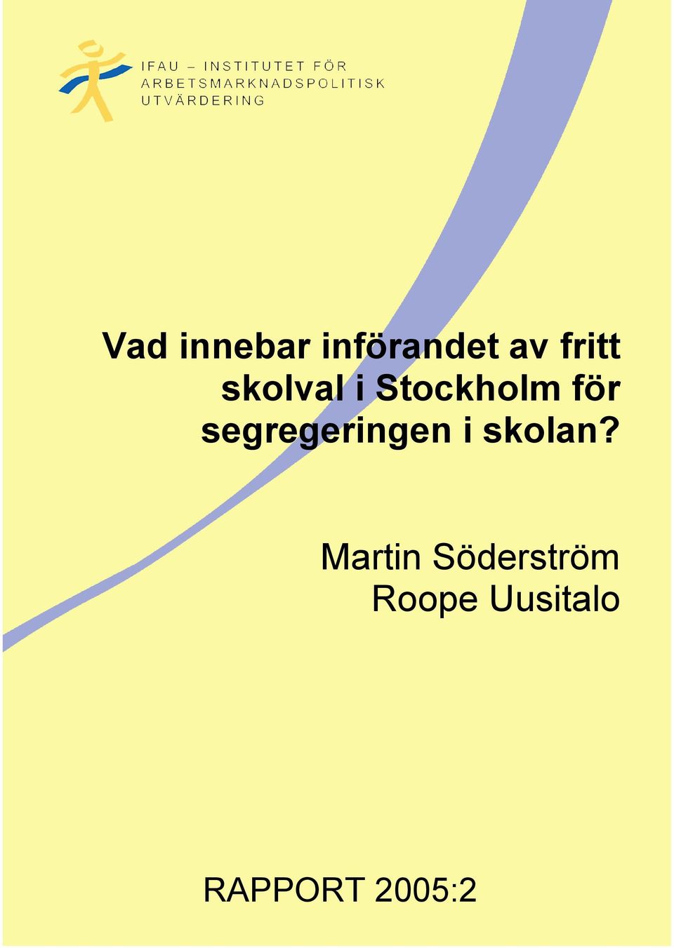 segregeringen i skolan?