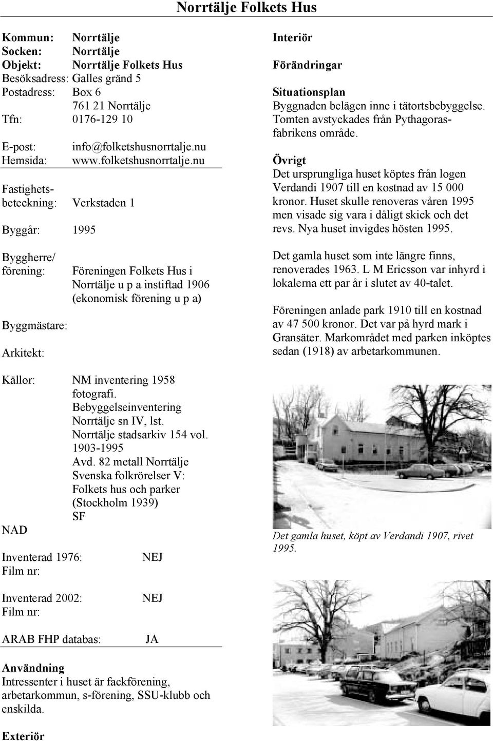 Bebyggelseinventering Norrtälje sn IV, lst. Norrtälje stadsarkiv 154 vol. 1903-1995 Avd.