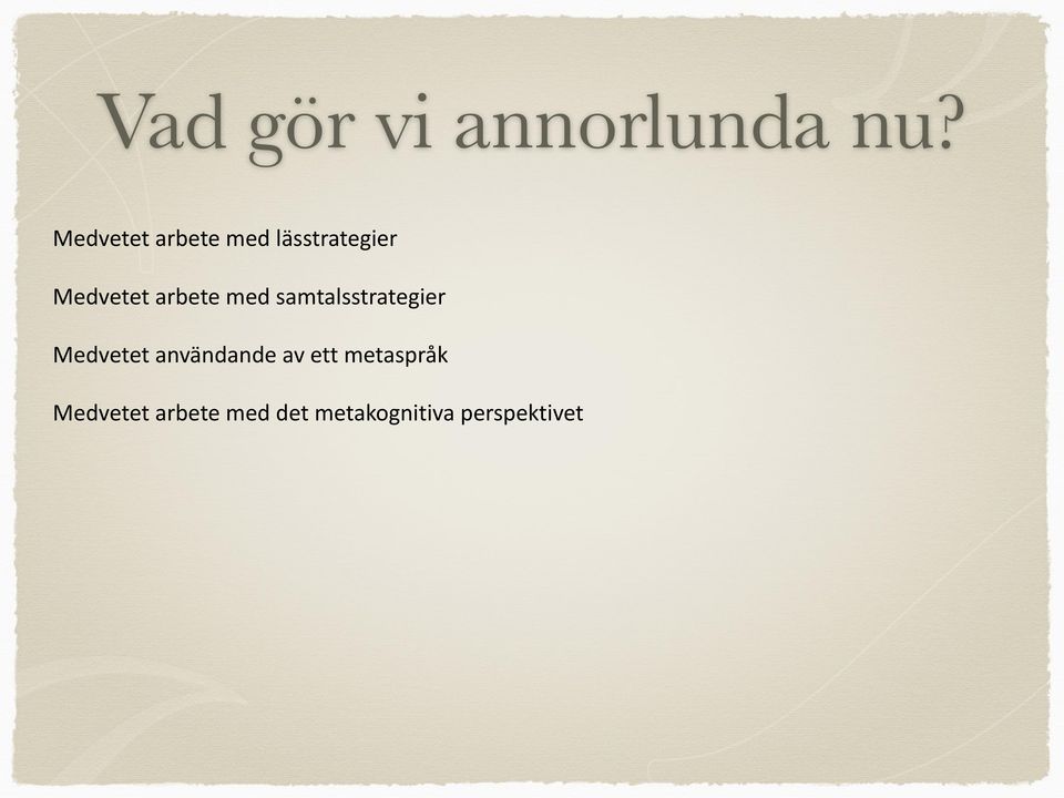 arbete med samtalsstrategier Medvetet