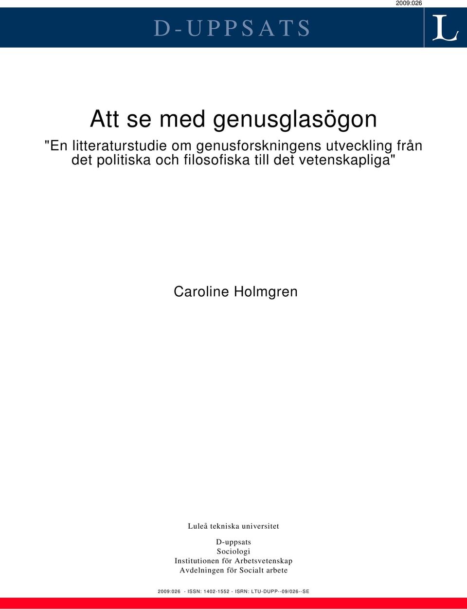 Holmgren Luleå tekniska universitet D-uppsats Sociologi Institutionen för