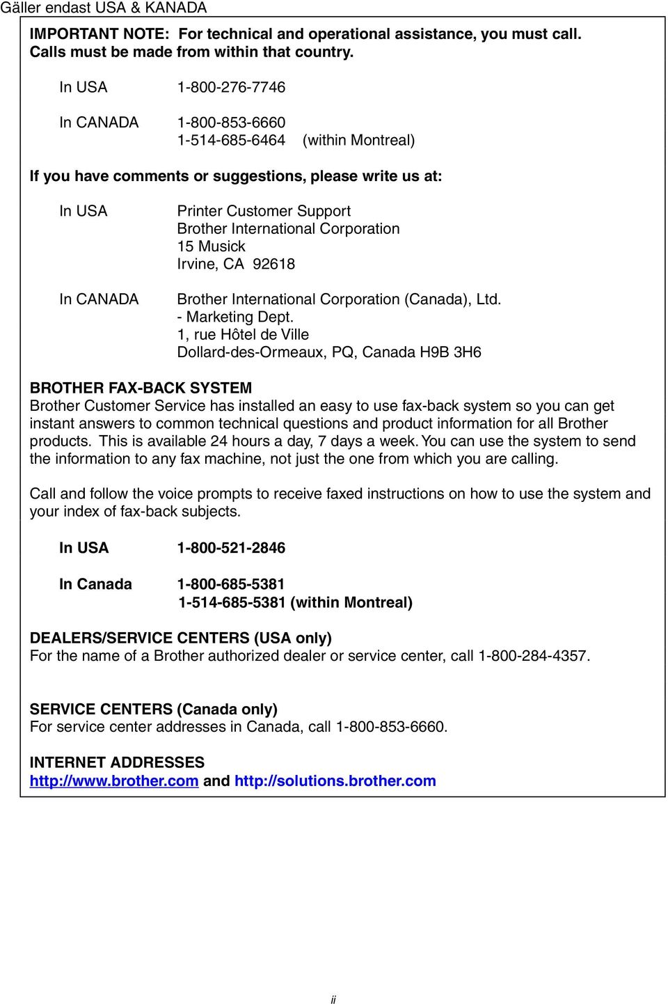 International Corporation 15 Musick Irvine, CA 92618 Brother International Corporation (Canada), Ltd. - Marketing Dept.