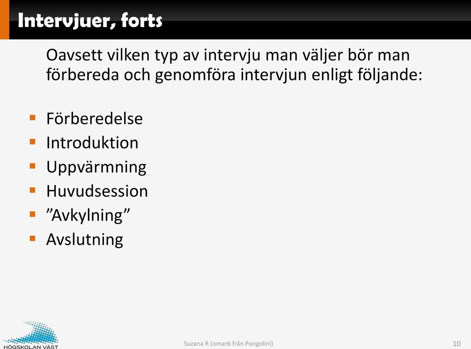 följande: Förberedelse Introduktion Uppvärmning