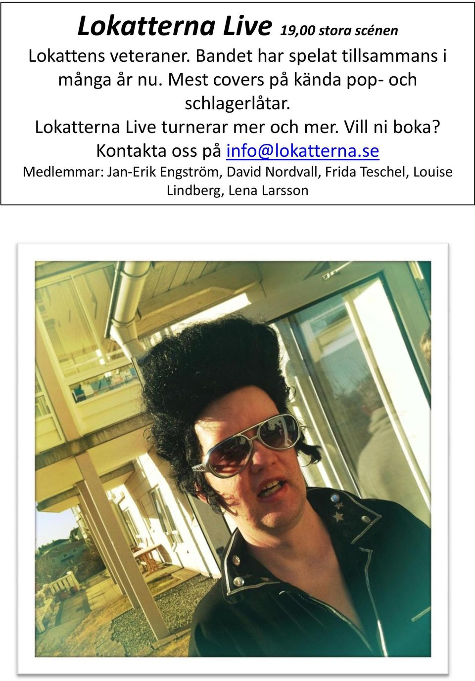 Mest covers på kända pop- och schlagerlåtar.