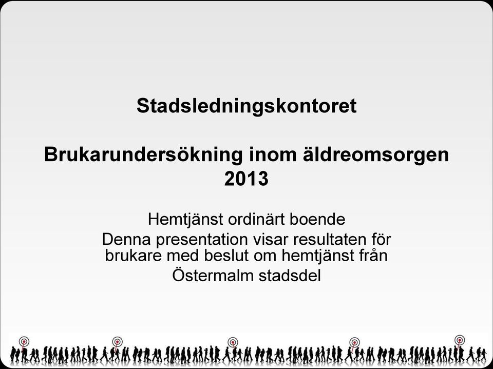 presentation visar resultaten för brukare med