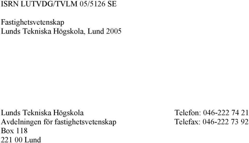 Högskola Telefon: 046-222 74 21 Avdelningen för