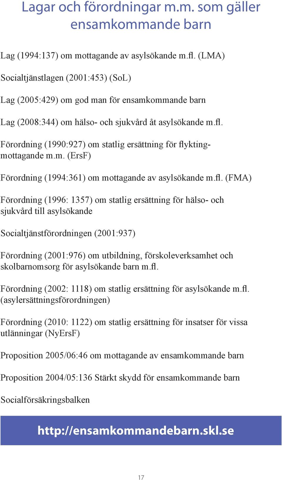 Förordning (1990:927) om statlig ersättning för fly