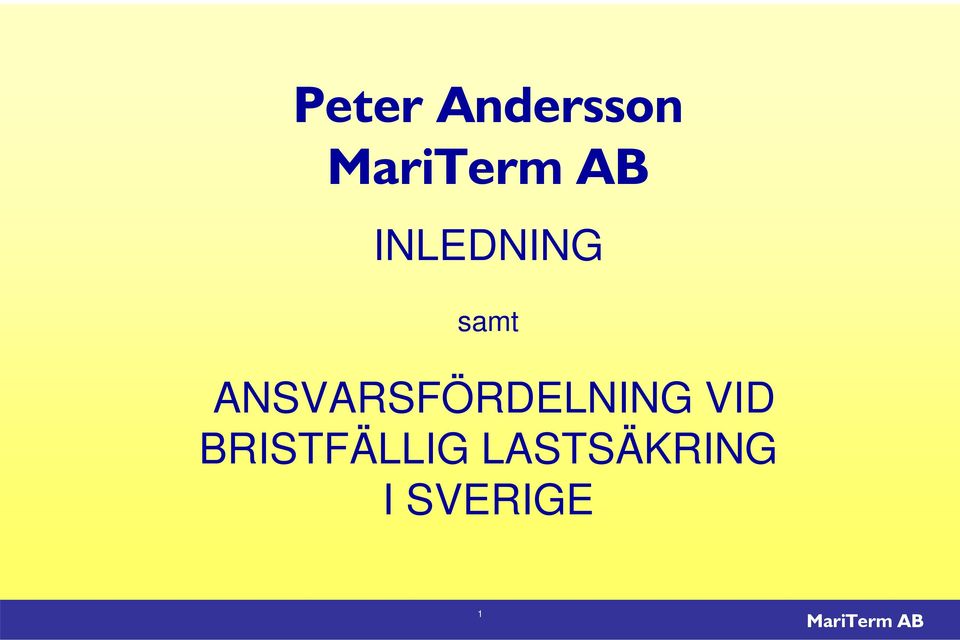 ANSVARSFÖRDELNING VID