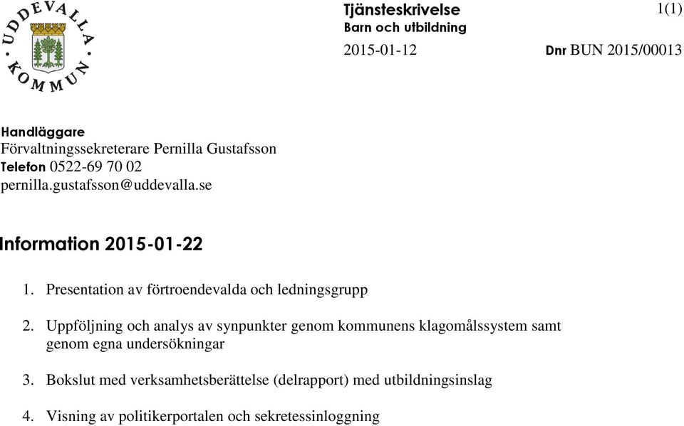 Prsntation av förtrondvalda och ldningsgrupp 2.