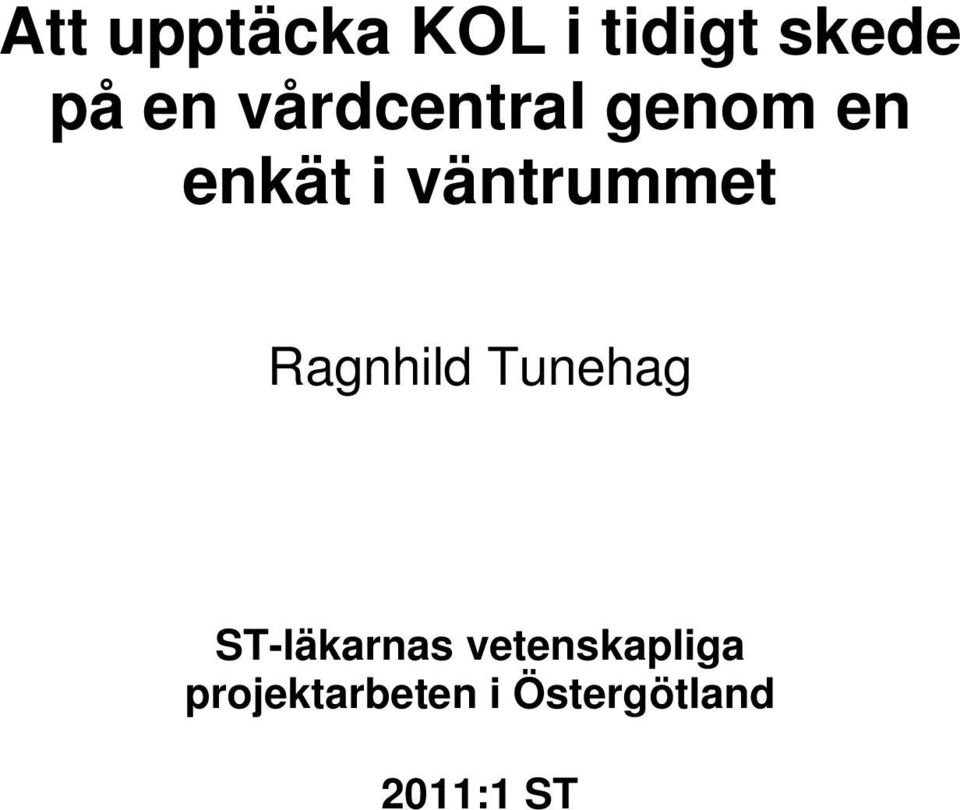 Ragnhild Tunehag ST-läkarnas