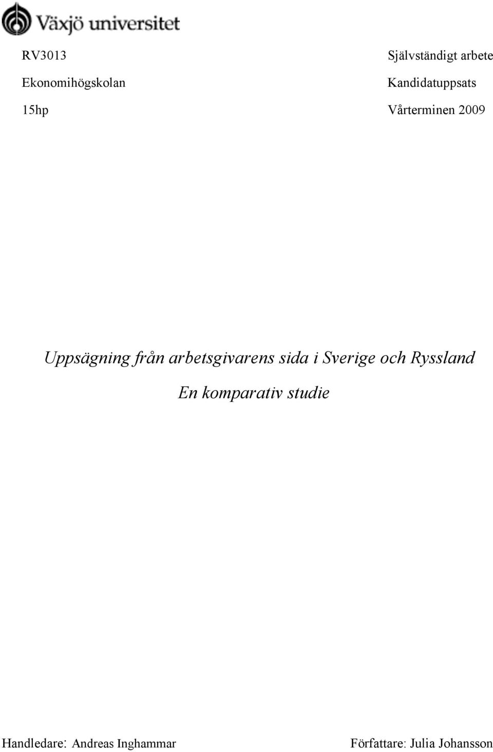 arbetsgivarens sida i Sverige och Ryssland En