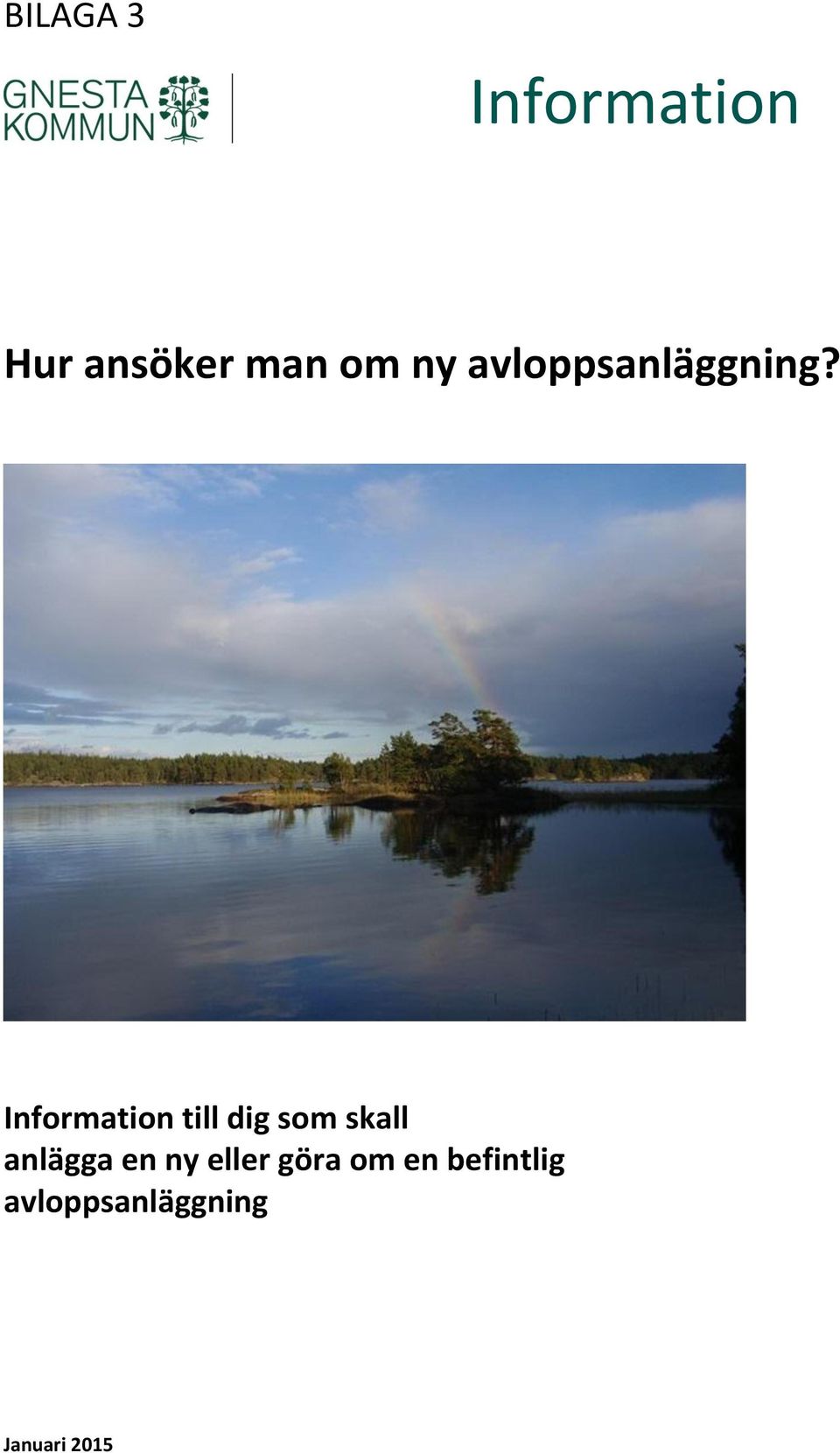 Information till dig som skall anlägga