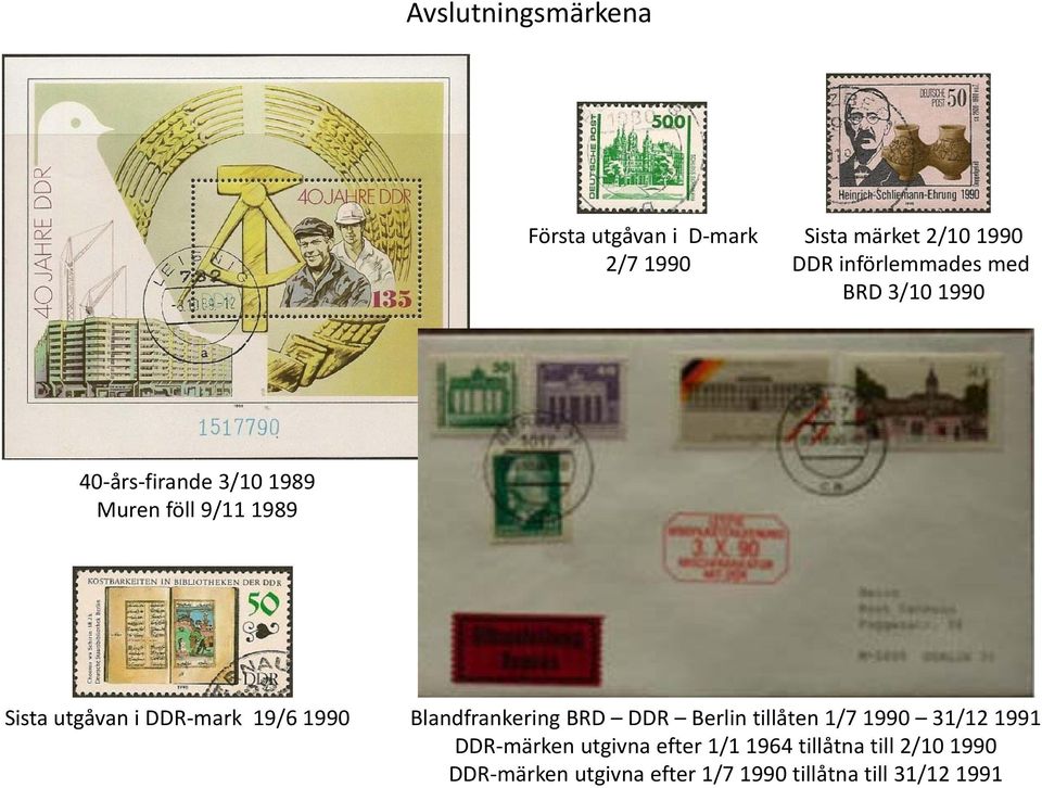 i DDR mark 19/6 1990 Blandfrankering BRD DDR Berlin tillåten 1/7 1990 31/12 1991 DDR märken