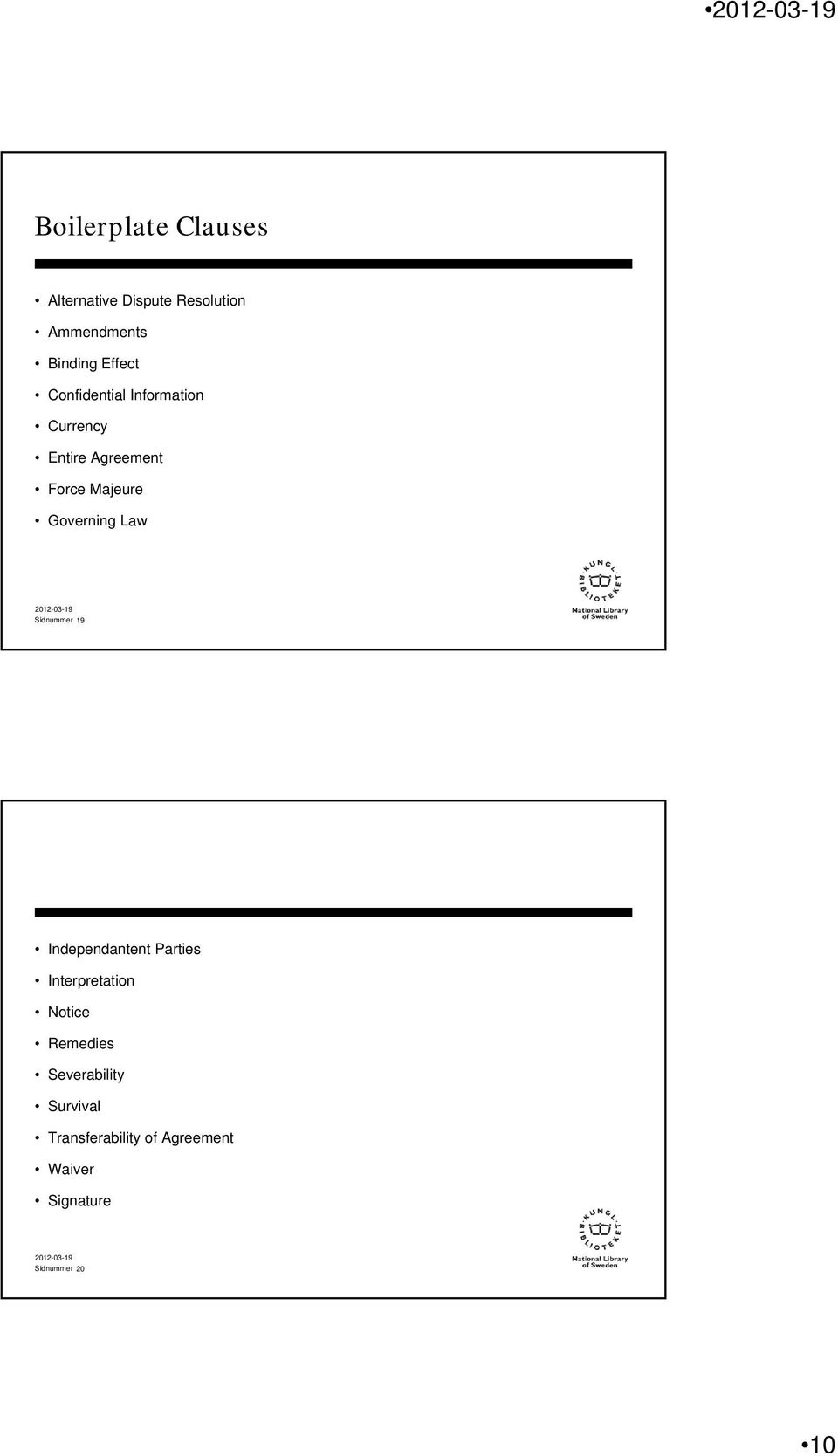 Governing Law Sidnummer 19 Independantent Parties Interpretation Notice