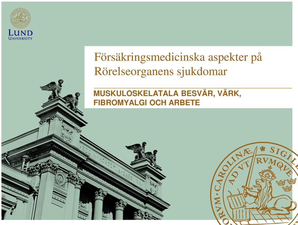 sjukdomar MUSKULOSKELATALA