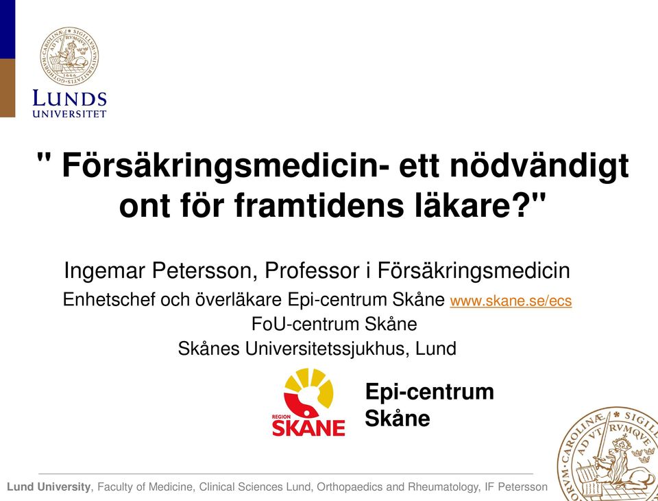 Epi-centrum Skåne www.skane.