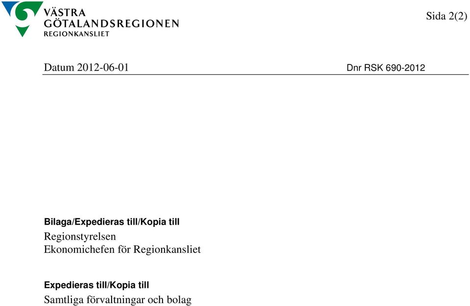 Regionstyrelsen Ekonomichefen för