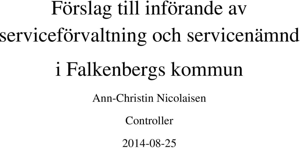 servicenämnd i Falkenbergs