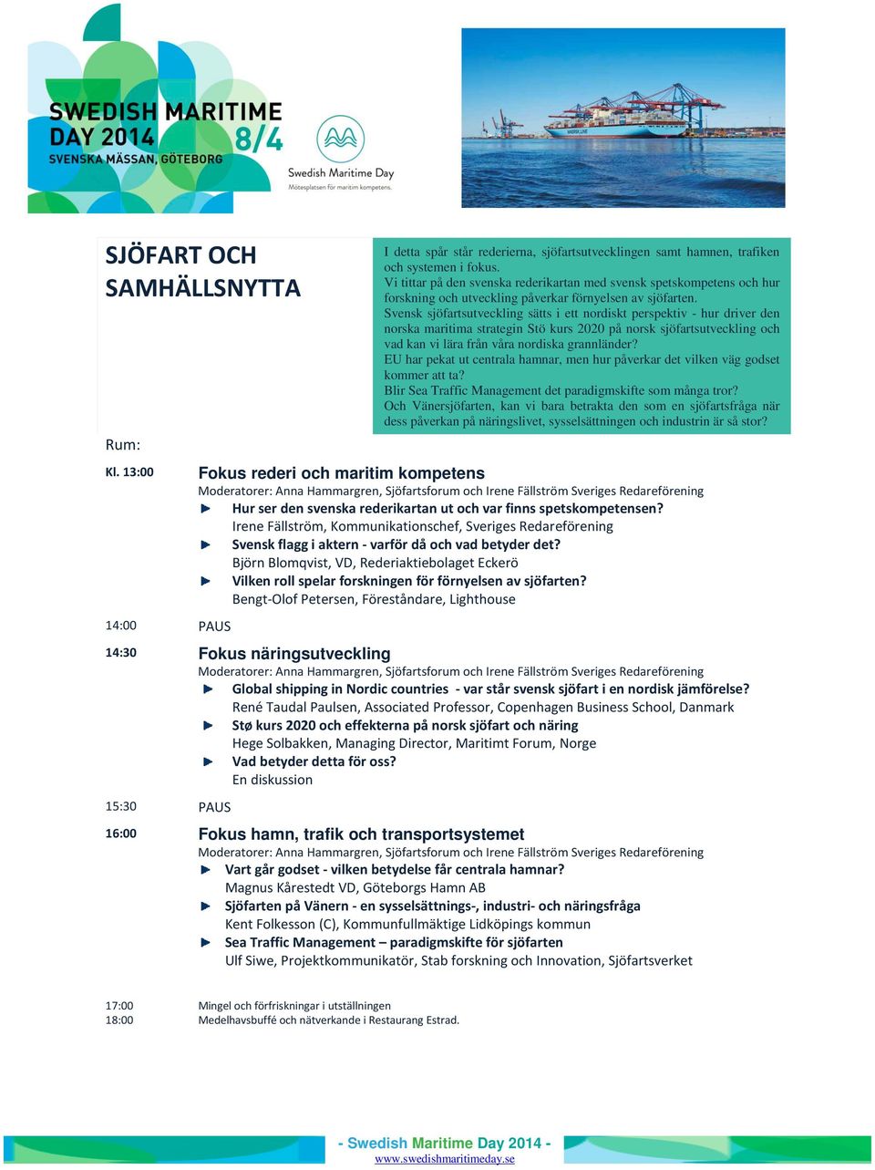 Svensk sjöfartsutveckling sätts i ett nordiskt perspektiv - hur driver den norska maritima strategin Stö kurs 2020 på norsk sjöfartsutveckling och vad kan vi lära från våra nordiska grannländer?