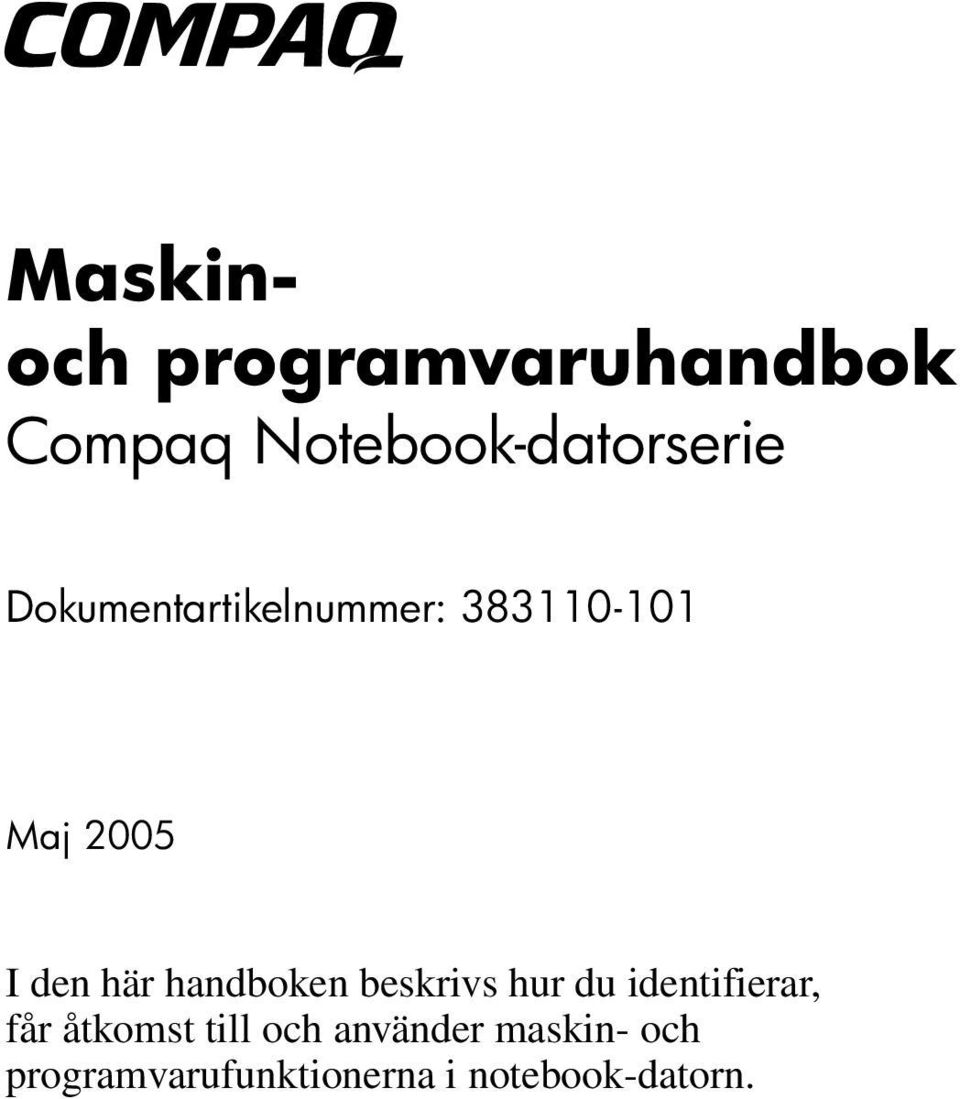 handboken beskrivs hur du identifierar, får åtkomst till