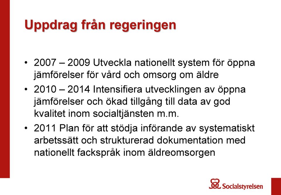 tillgång till data av god kvalitet inom 