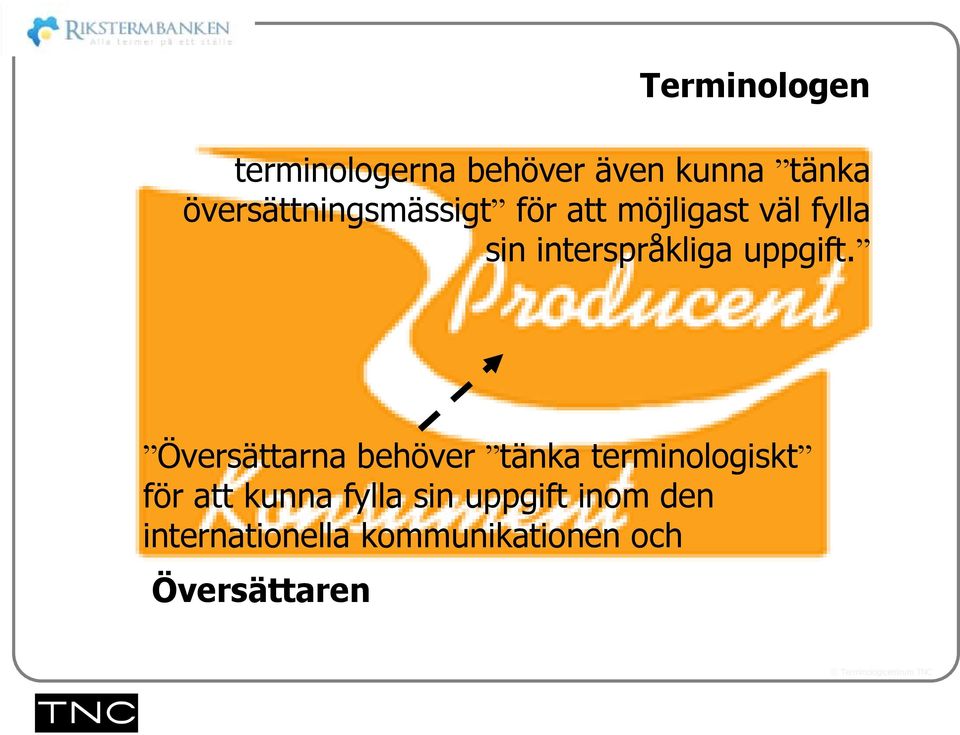 interspråkliga uppgift.