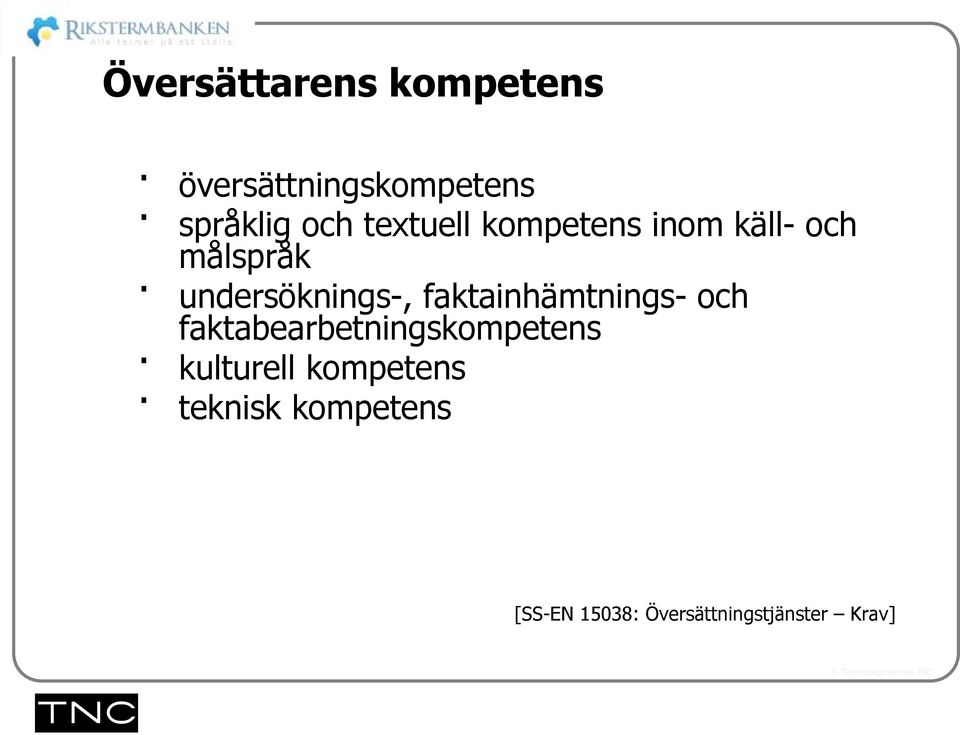 faktainhämtnings- och faktabearbetningskompetens kulturell