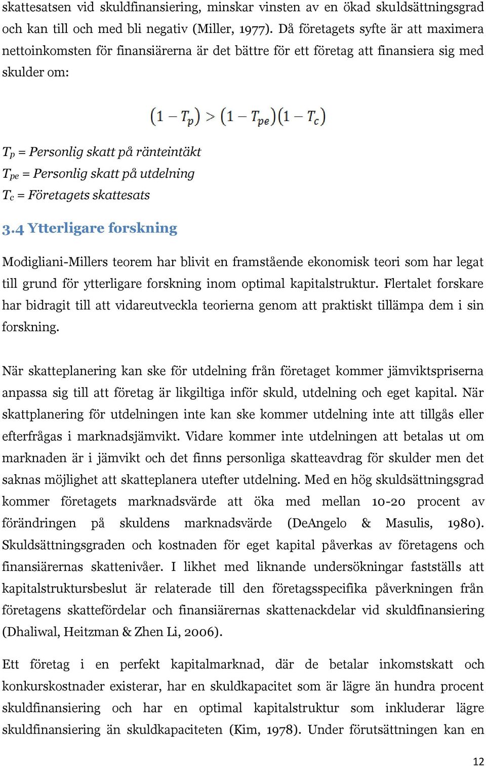 utdelning Tc = Företagets skattesats 3.