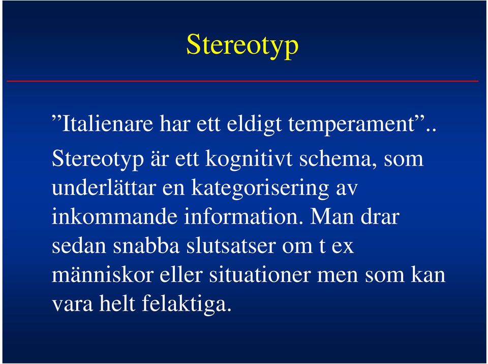 kategorisering av inkommande information.