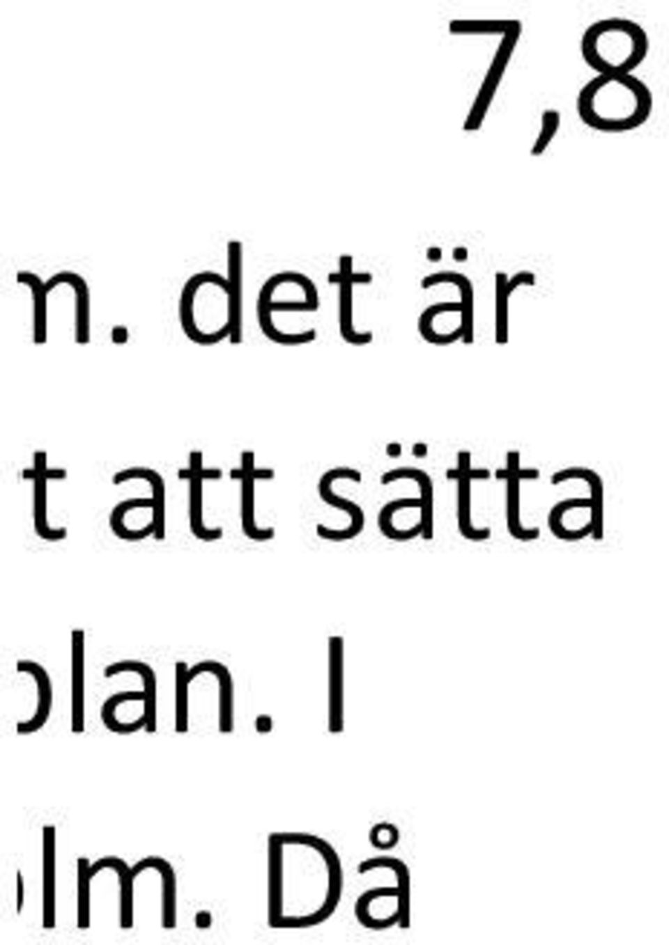 UP ATE HOSS även han med samma plan.